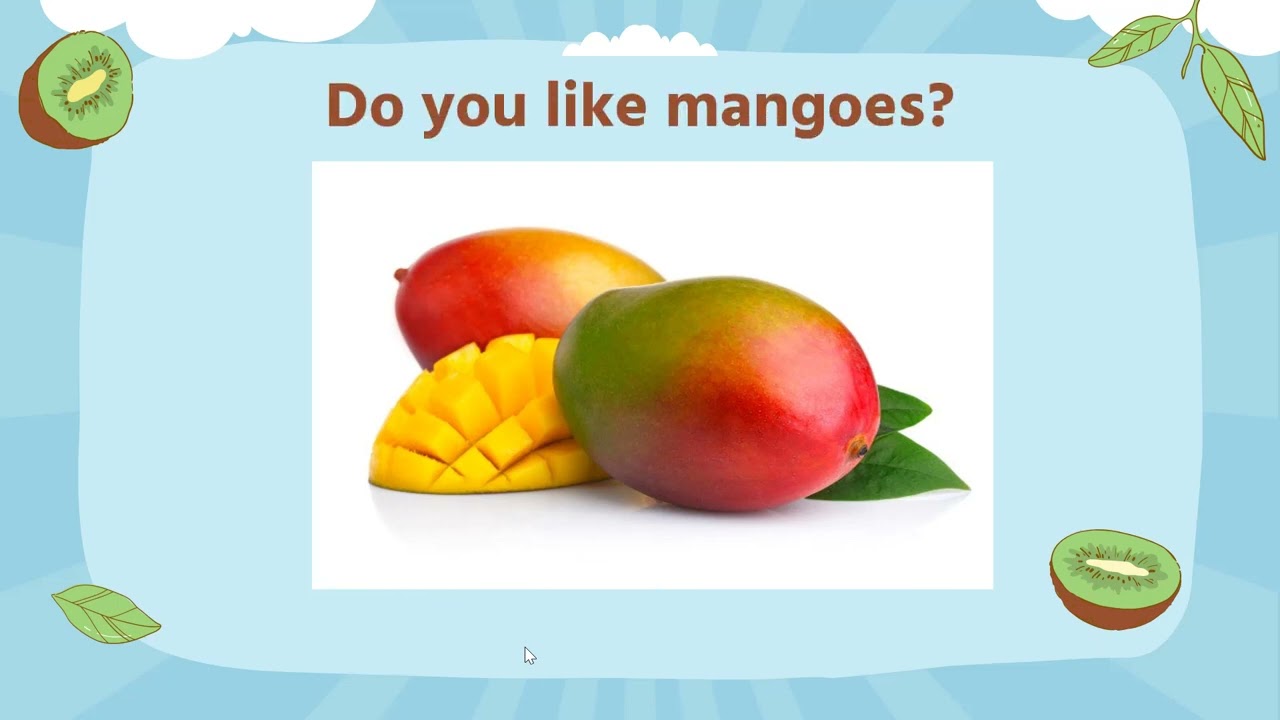 Cambridge Global English - Stage 1 - Lesson 7: Do you like fruits