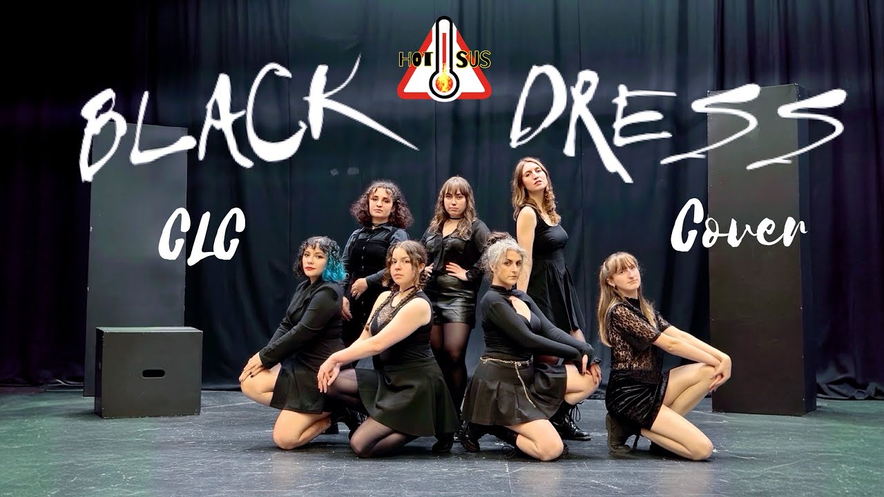 Black Dress- CLC (HotSus Dance Cover)