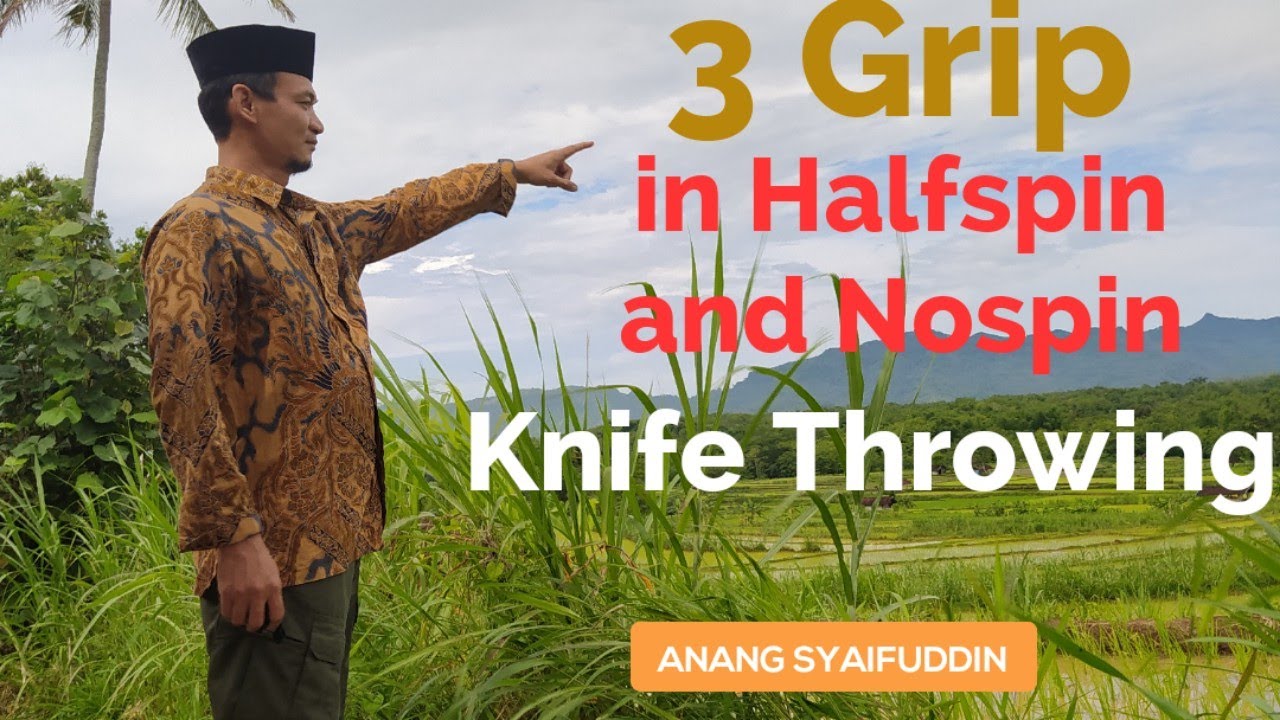3 Grip in Halfspin and No spin Knife Throwing