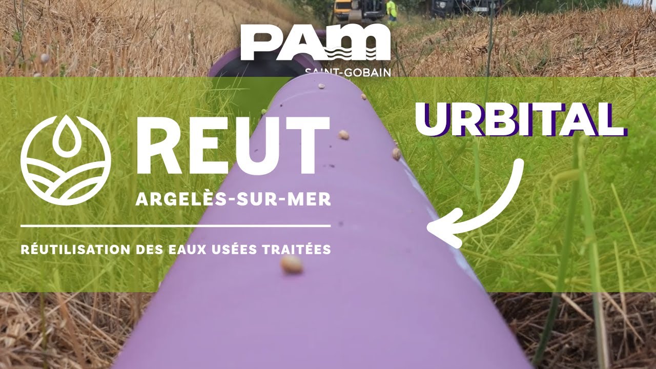 Irriguer Argelès-sur-mer avec URBITAL ! Notre solution REUT | Saint-Gobain PAM
