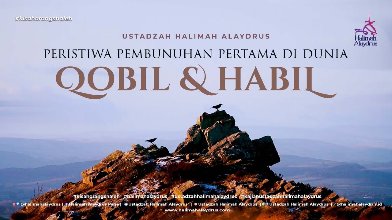 KISAH QABIL & HABIL - USTADZAH HALIMAH ALAYDRUS