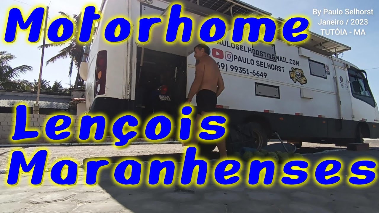 DE MOTORHOME CRUZANDO OS LENÇOIS MARANHENSES