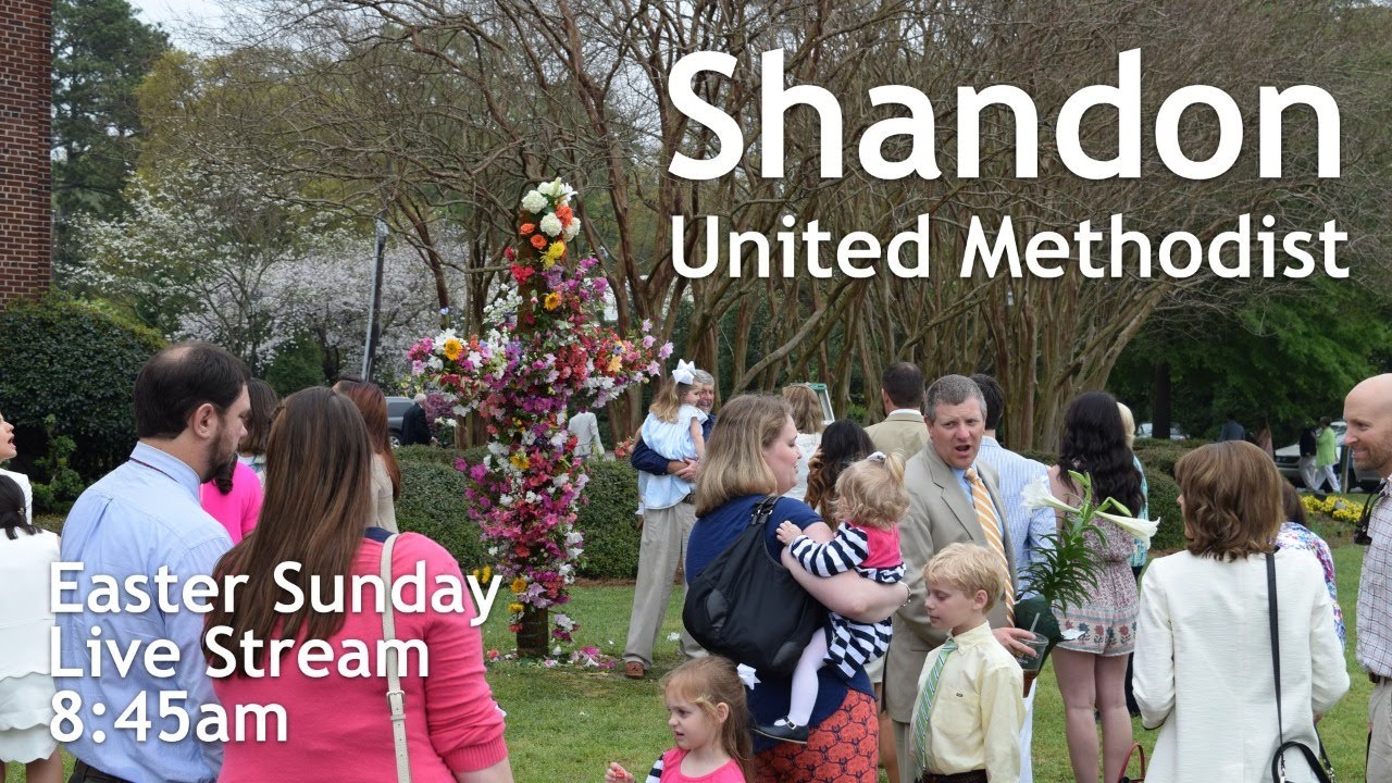 Shandon United Methodist - Easter Sunday - April 12, 2020