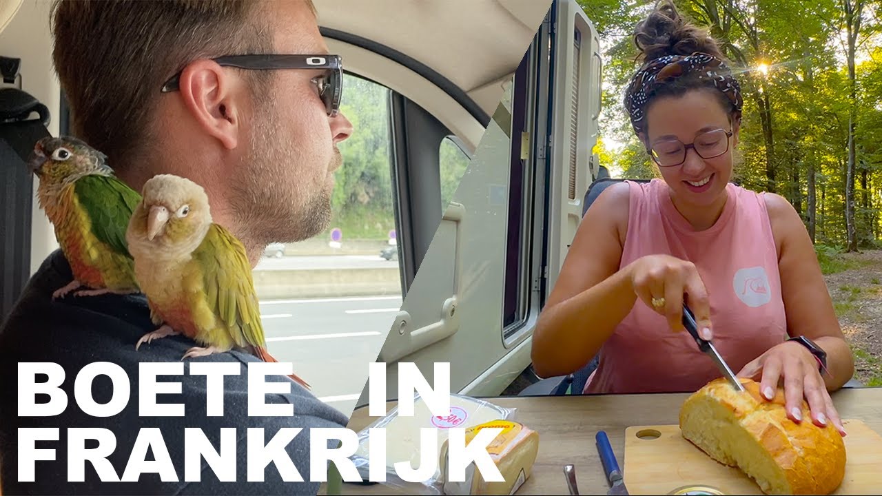 Met de camper terug naar Nederland | Boete in Frankrijk voor wildkamperen – Campervlog