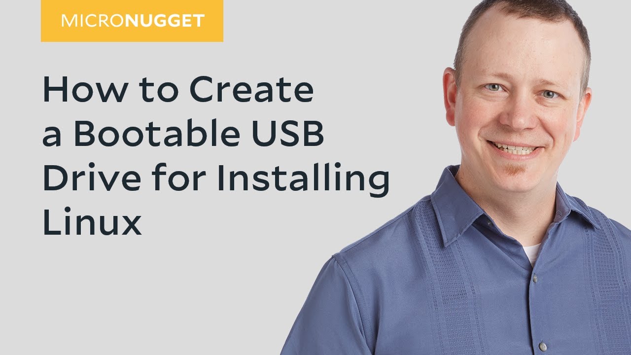 MicroNugget: How to Create a Bootable USB Drive for Installing Linux