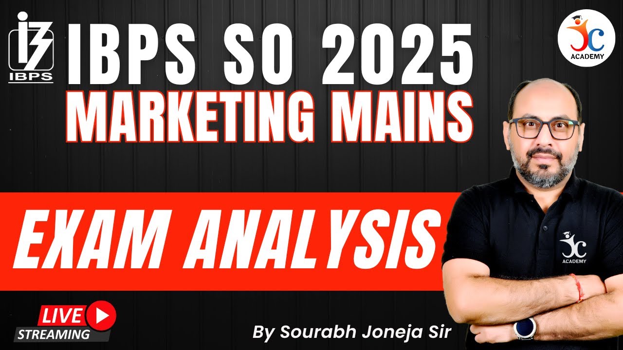 IBPS SO Marketing Mains Exam Analysis | IBPS SO Marketing Officer Mains 2025 | Sourabh Joneja Sir