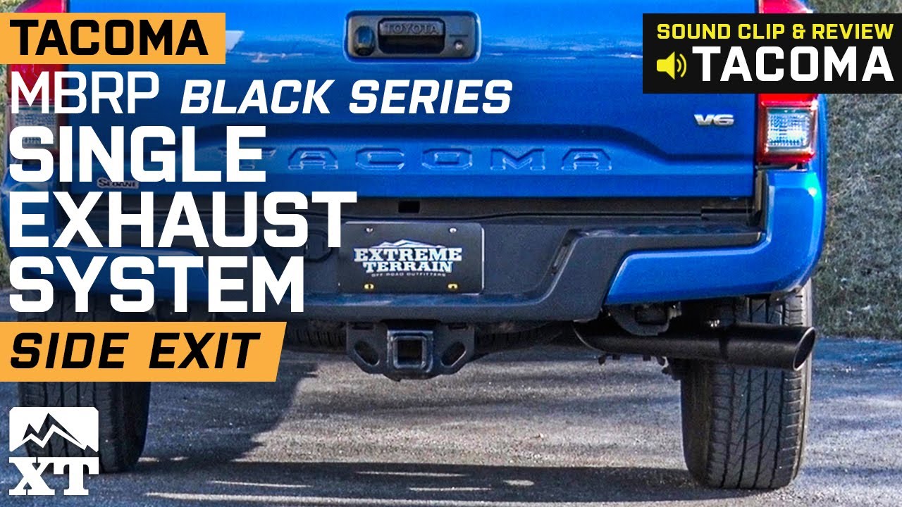 Tacoma MBRP Black Series Single Exhaust System - Side Exit (2016-2019 3.5L) Sound Clip & Review