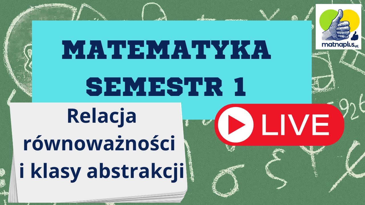 Relacja równoważności i klasy abstrakcji- LIVE