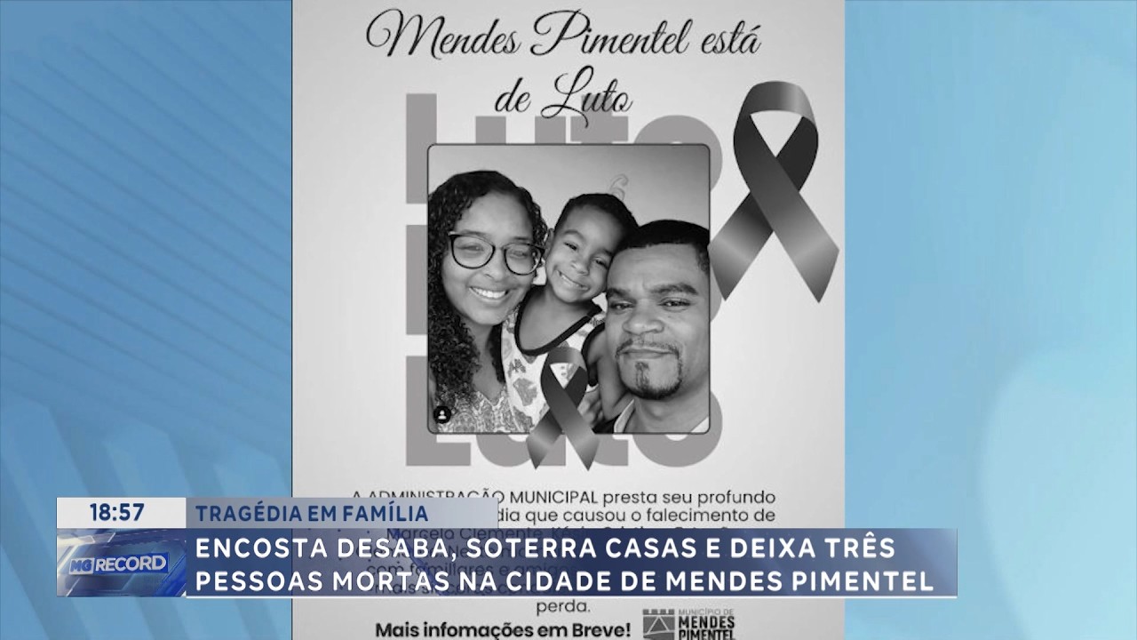 Tragédia em família: Encosta desaba, soterra casas e mata três em Mendes Pimentel.