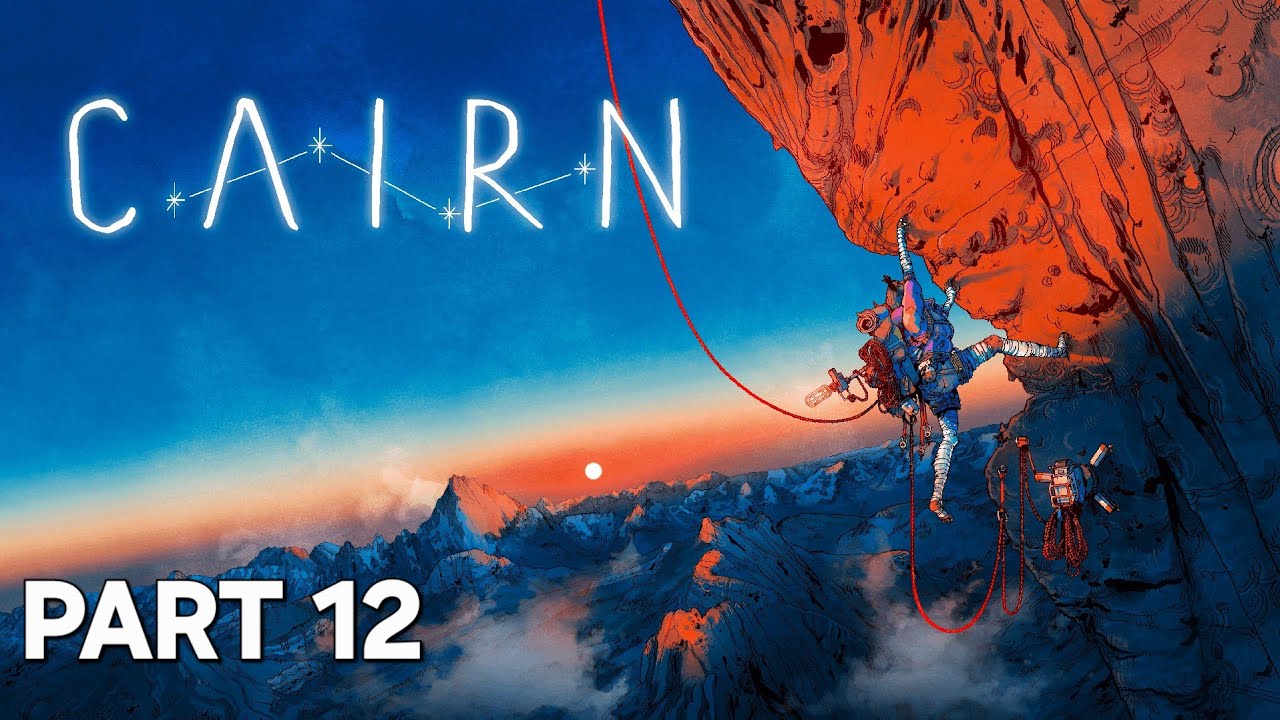 CAIRN #12 Playthrough (FULL GAME) PREPARATION FOR THE SUMMIT CLIMB