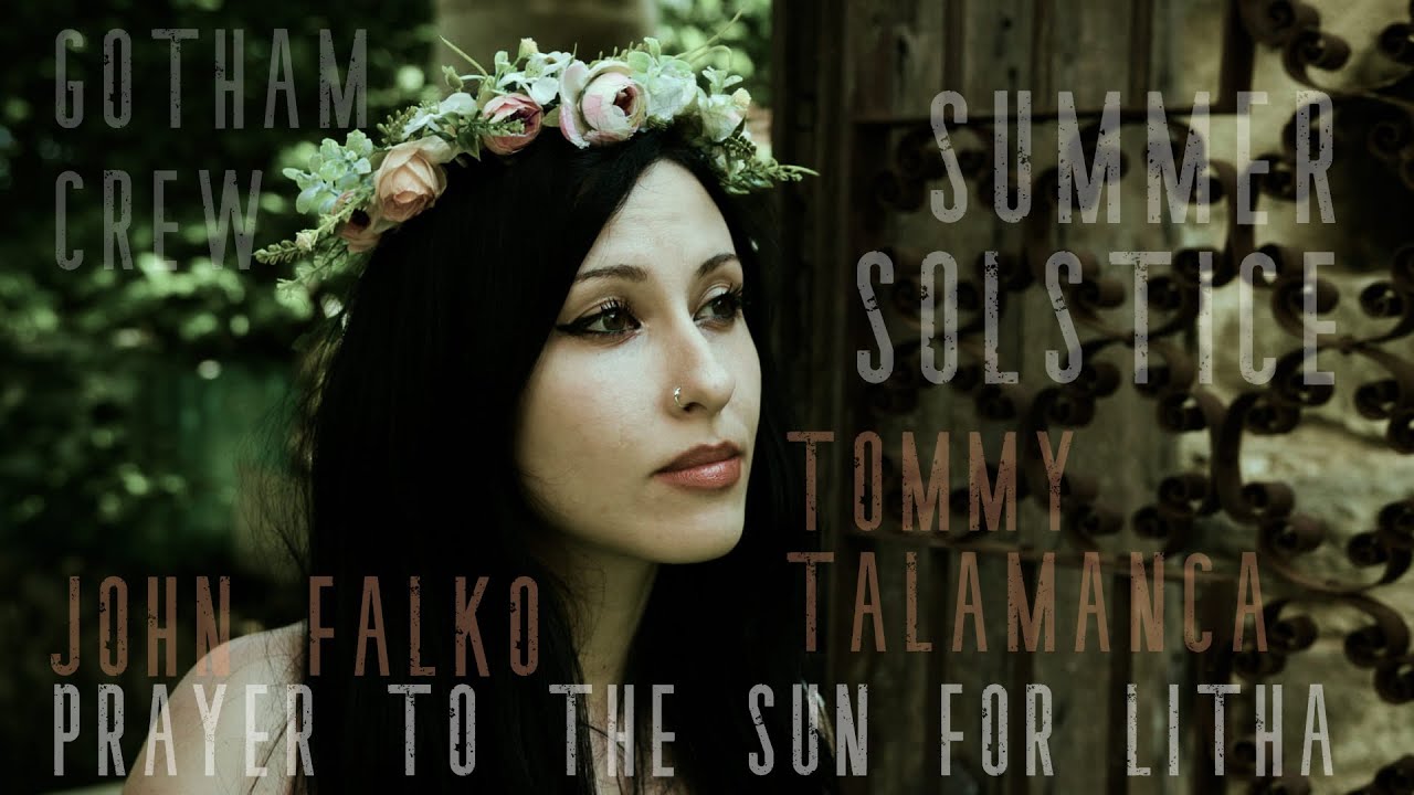 Litha (Prayer To The Sun) John Falko & Gotham Crew Feat.Tommy Talamanca (Sadist)