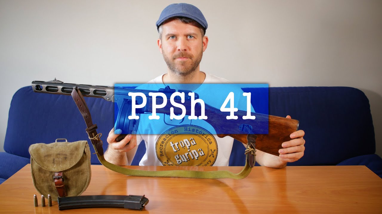 EL SUBFUSIL SOVIÉTICO PPSh 41