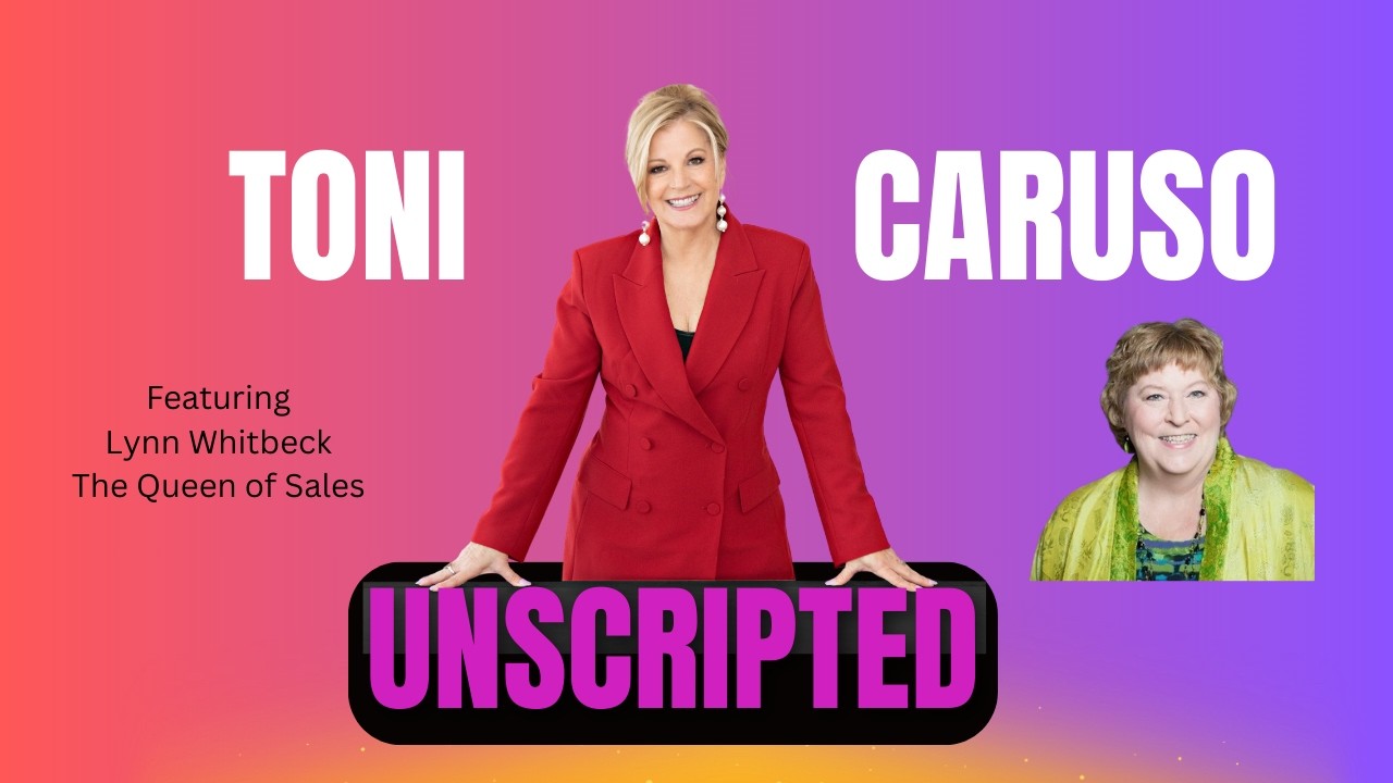 Follow-up and Sales expert Lynn Whitbeck joins us ont his episode of Toni Caruso Unscripted