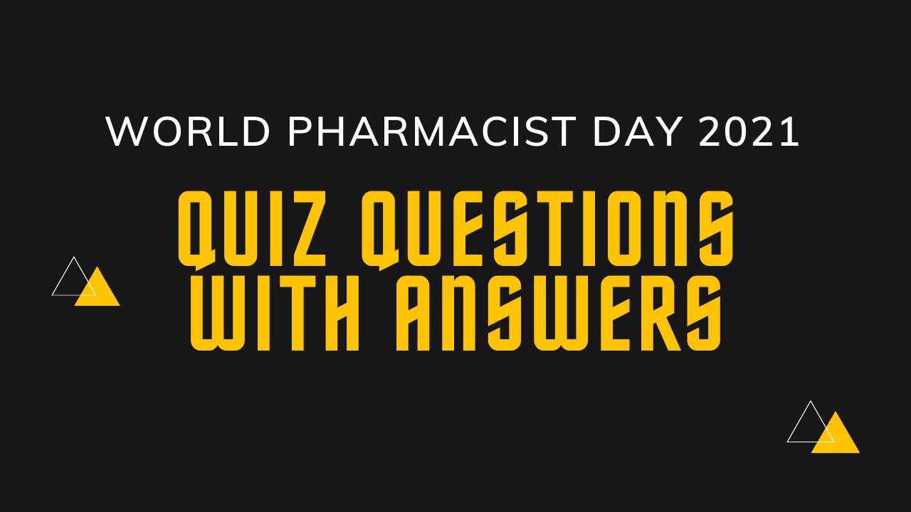 Quiz Questions with Answers | World Pharmacist Day 2021 @drpharma