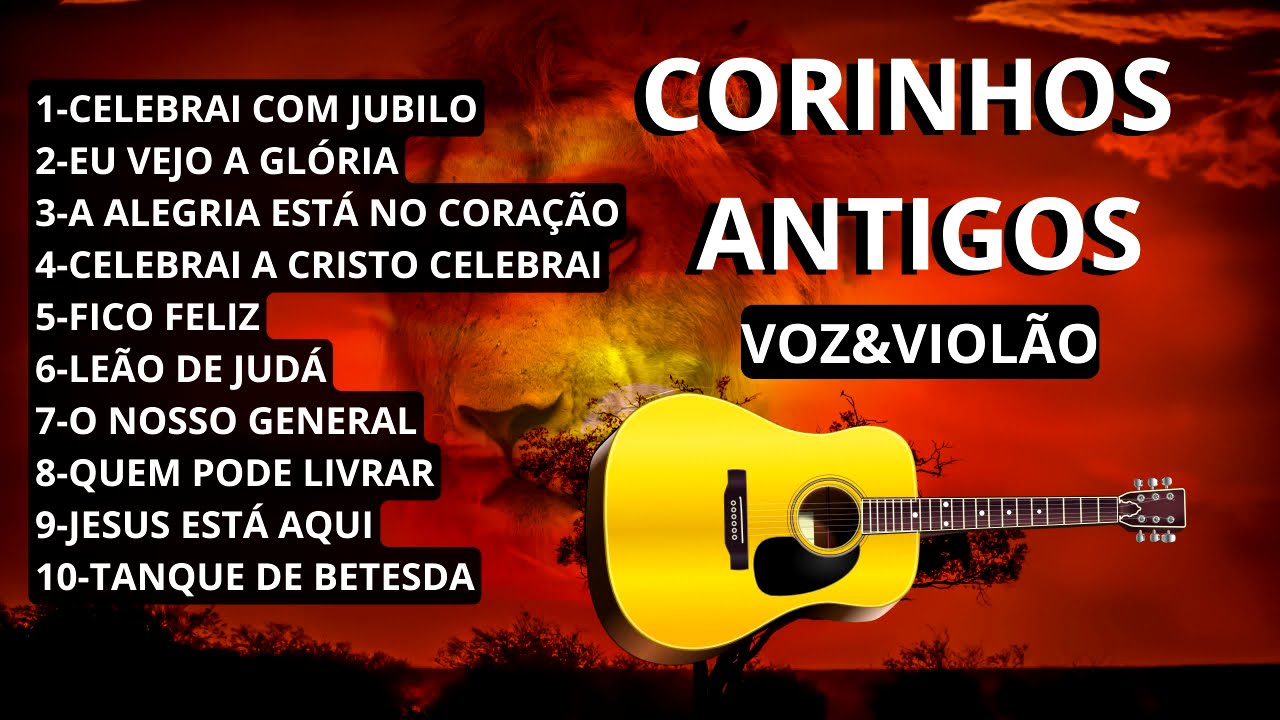 🎶 10 Corinhos Gospel Antigos 🎸 Voz e Violão 🙌 (Relembrando Clássicos da Fé)