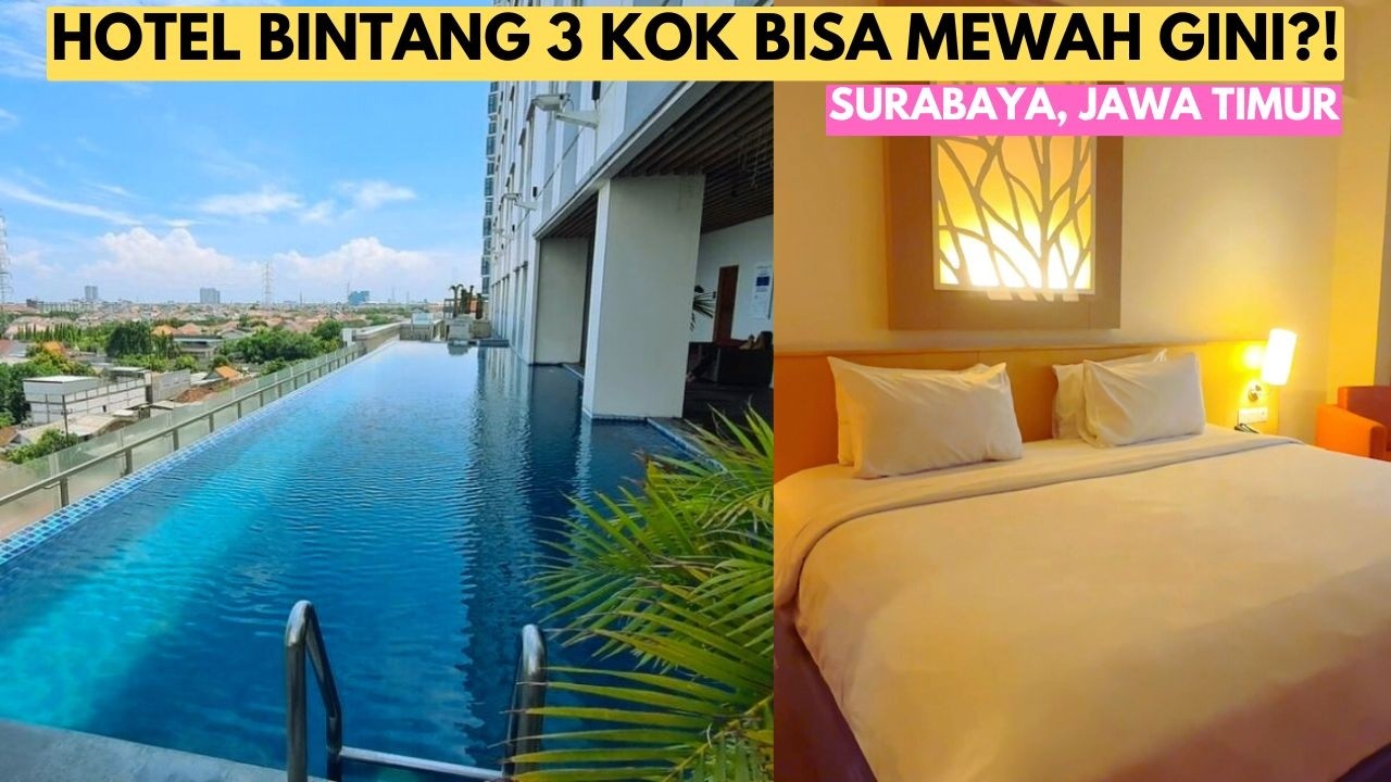 hotel nyaman di surabaya! swiss belinn manyar surabaya review lengkap rekomendasi hotel terbaik