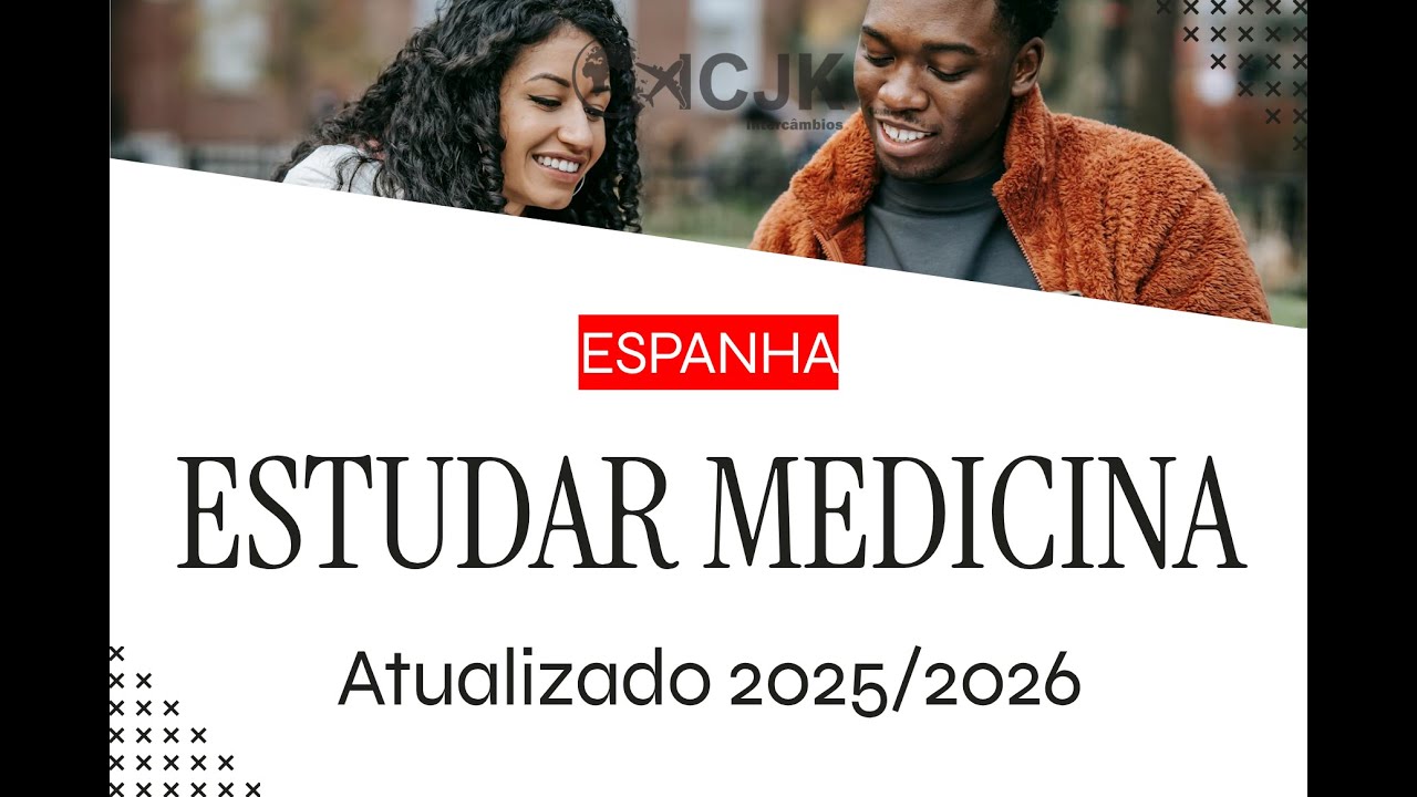 Atualizado Estude Medicina na Espanha 2025 / 2026