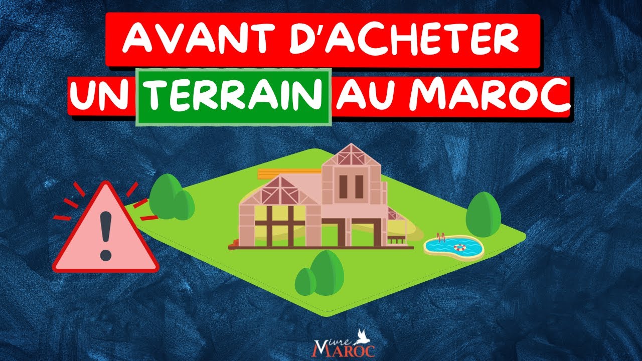 3 choses à savoir avant d'acheter un terrain au Maroc 🇲🇦 !