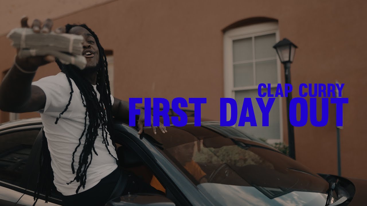 Clap Curry - First Day Out (Official Video) Shot By @NoRatchetssProductions