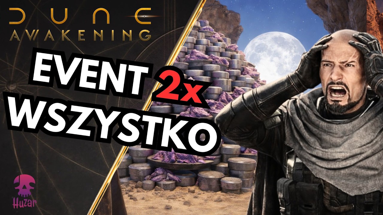 EVENT 2x EXP i 2x DROP - FARMA NA MAXA | Dune Awakening PL