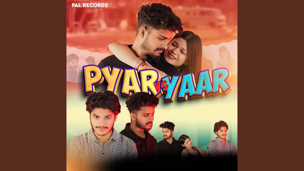 Pyar Vs Yaar (feat. Sunil Dharoli)