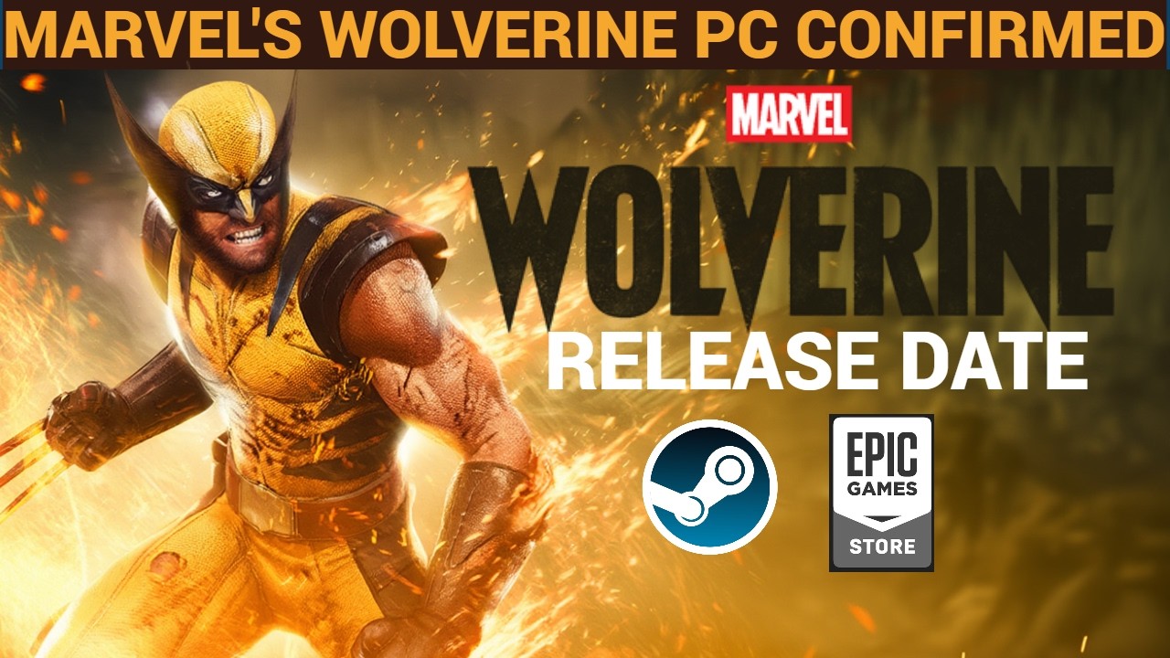 MARVELS WOLVERINE  PC CONFIRMED🔥| RELEASE DATE STEAM & EPIC GAMES |