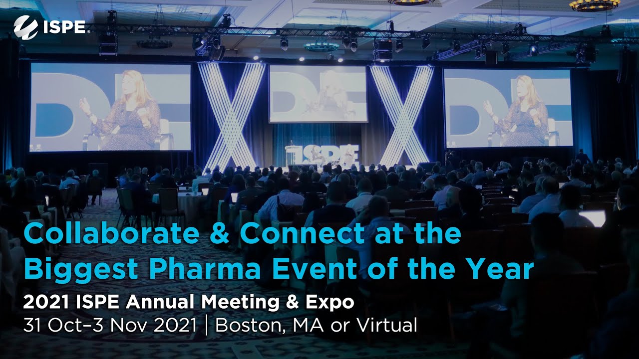 Collaborate & Connect at the Biggest Pharma Event of the Year: 2021 ISPE Annual Meeting & Expo