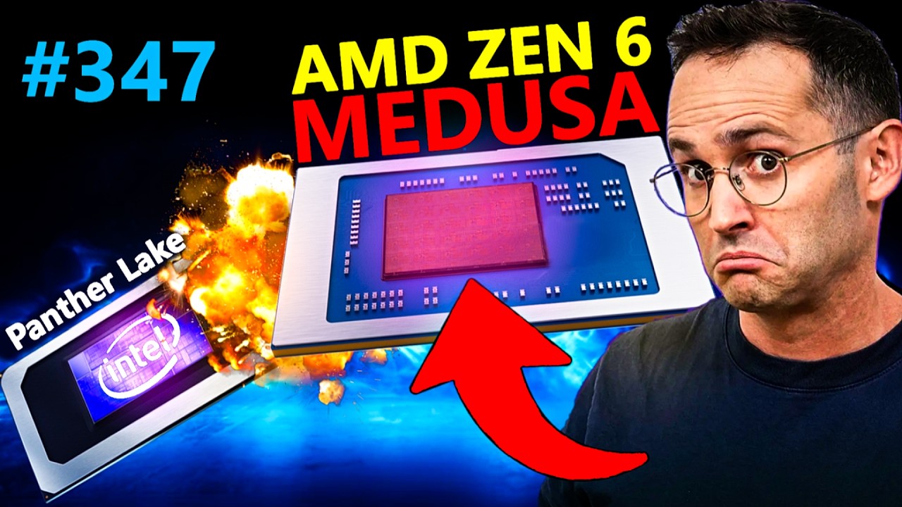 Intel Panther Lake vs AMD Zen 6 Medusa, Gorgon Point, Nvidia N1X | JustJoshTech | Broken Silicon 347