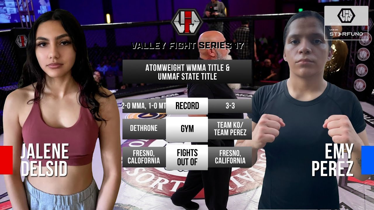 VFS 17: PRO/AM WOMEN'S MMA JALENE DELSID vs EMY PEREZ VFS ATOMWEIGHT TITLE & UMMAF STATE TITLE FIGHT