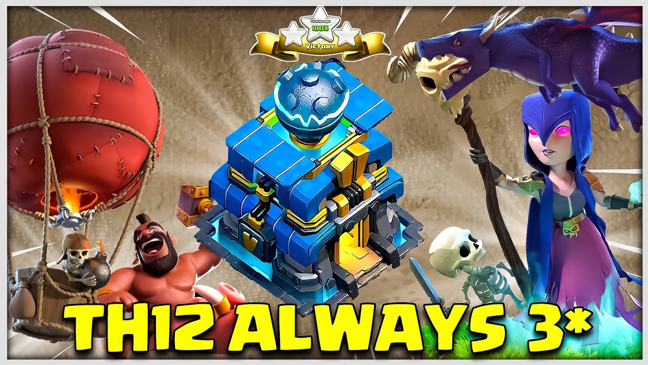 TH12 ATTACK IS ALWAYS 3* | BEST TH12 ATTACK STRATEGIES in Clash of Clans