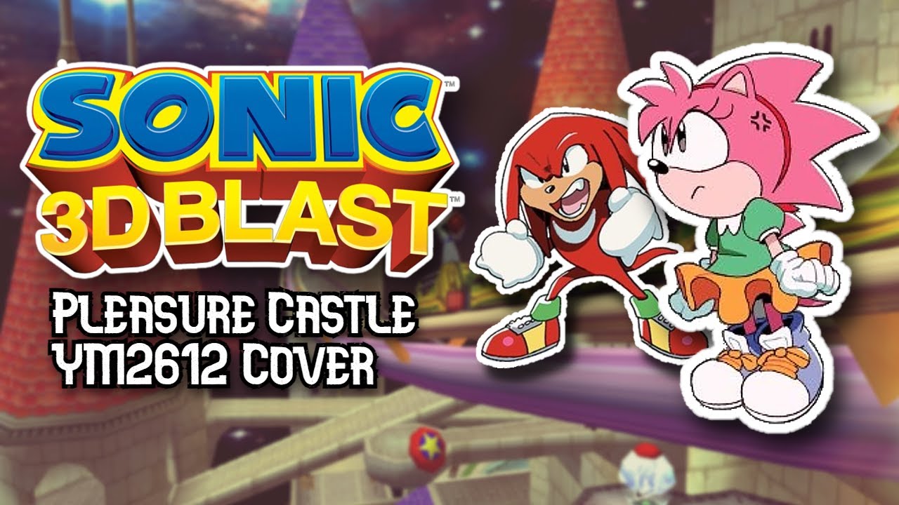 Sonic 3D Blast/Sonic Adventure - Pleasure Castle (YM2612+SN76489 Cover)