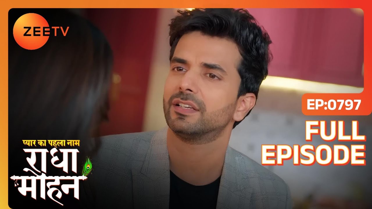 Yug ने Radha को बतायी अपने सारी करतुते | Pyar Ka Pehla Naam: Radha Mohan | Full Ep. 797 | ZEE TV