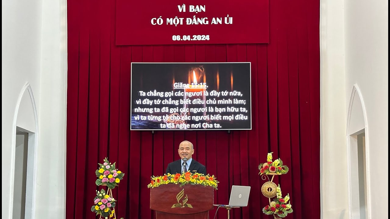 VÌ BẠN CÓ MỘT ĐẤNG AN ỦI - Mục sư Dương Quang Thoại - Truyền giảng 06.04.2024