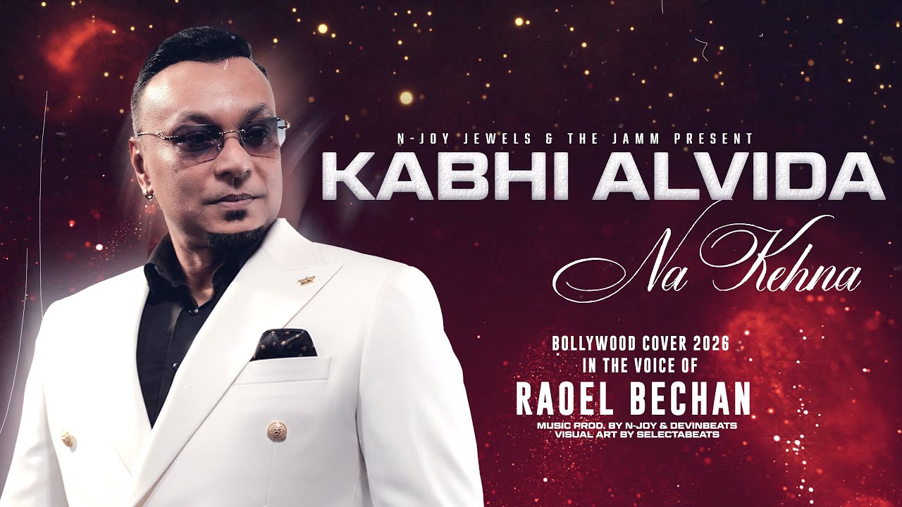 KABHI ALVIDA NA KEHNA - RAOEL BECHAN || Bollywood Cover 2026 || THE JAMM || Prod. N-Joy & DevinBeats