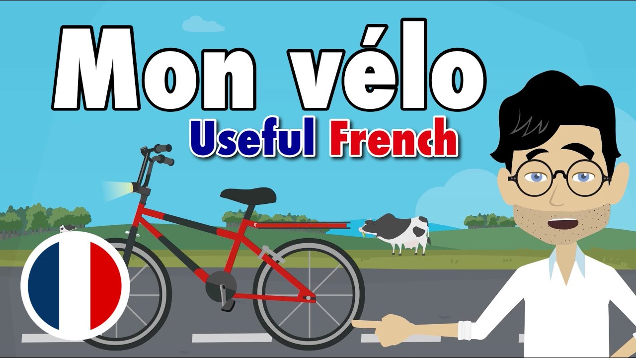 Learn Useful French: Mon vélo - мой велосипед