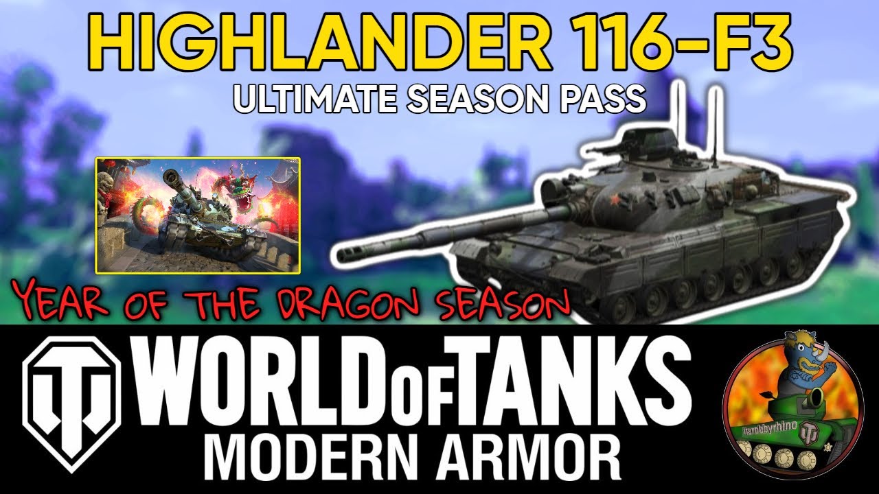 HIGHLANDER 116-F3 II Ultimate Season Pass Tank! II Year of the Dragon Season II WoT Console