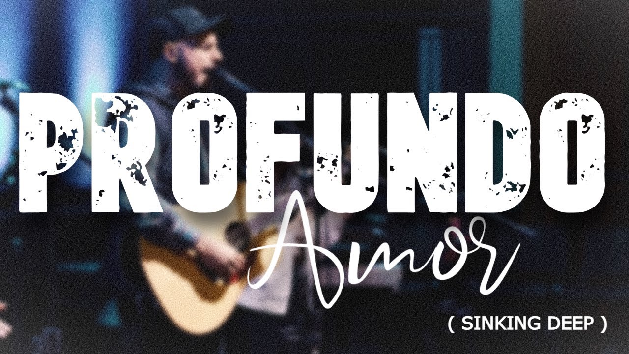 Profundo Amor (Sinking Deep - Hillsong United) | Junior Pellegrim