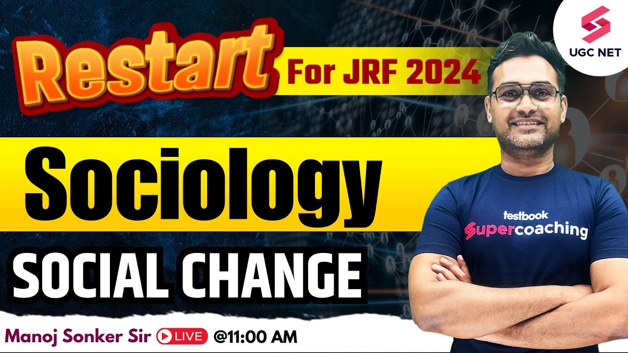 UGC NET 2024 Sociology Preparation | UGC NET Sociology Social Change | Manoj Sir