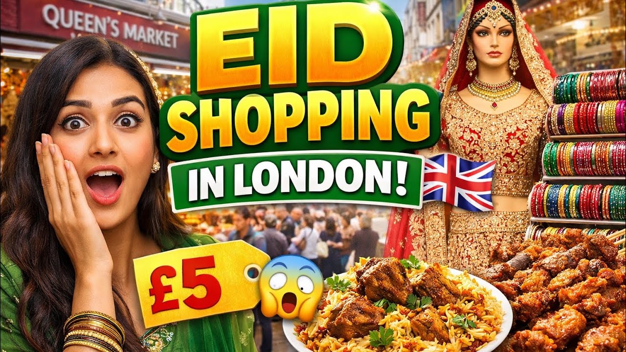 EID SHOPPING IN LONDON 🇬🇧 | Queen’s Market to Green Street!is it better than South Hall??