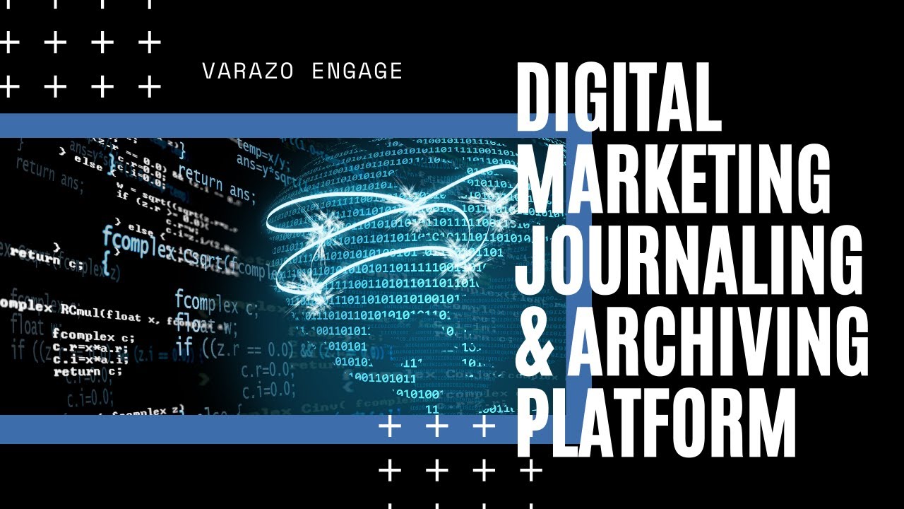 Digital Marketing Journaling and Archiving Platform