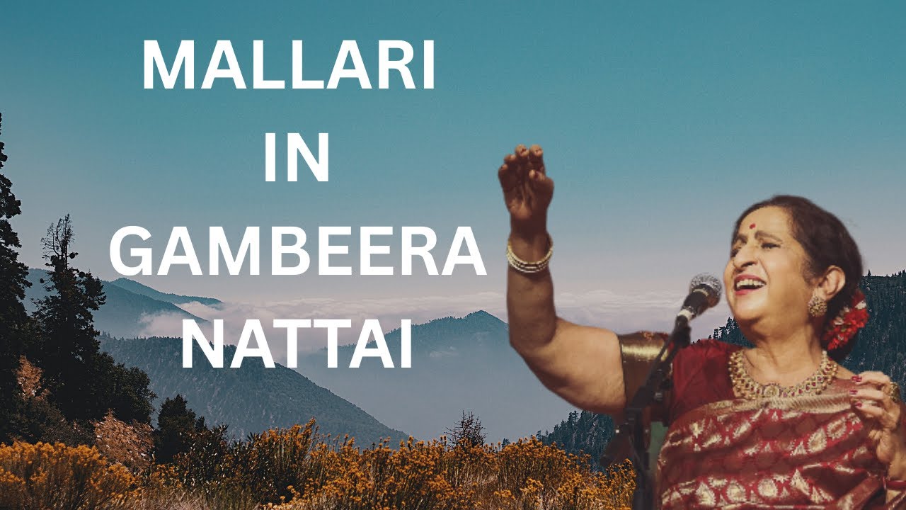 Mallari in Gambeeranattai by Smt.Aruna Sairam