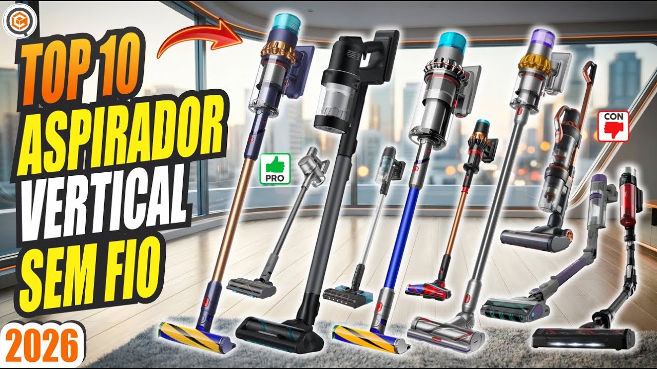 Melhor Aspirador Vertical Sem Fio 2026: TOP 10 Mais Potentes do Ano