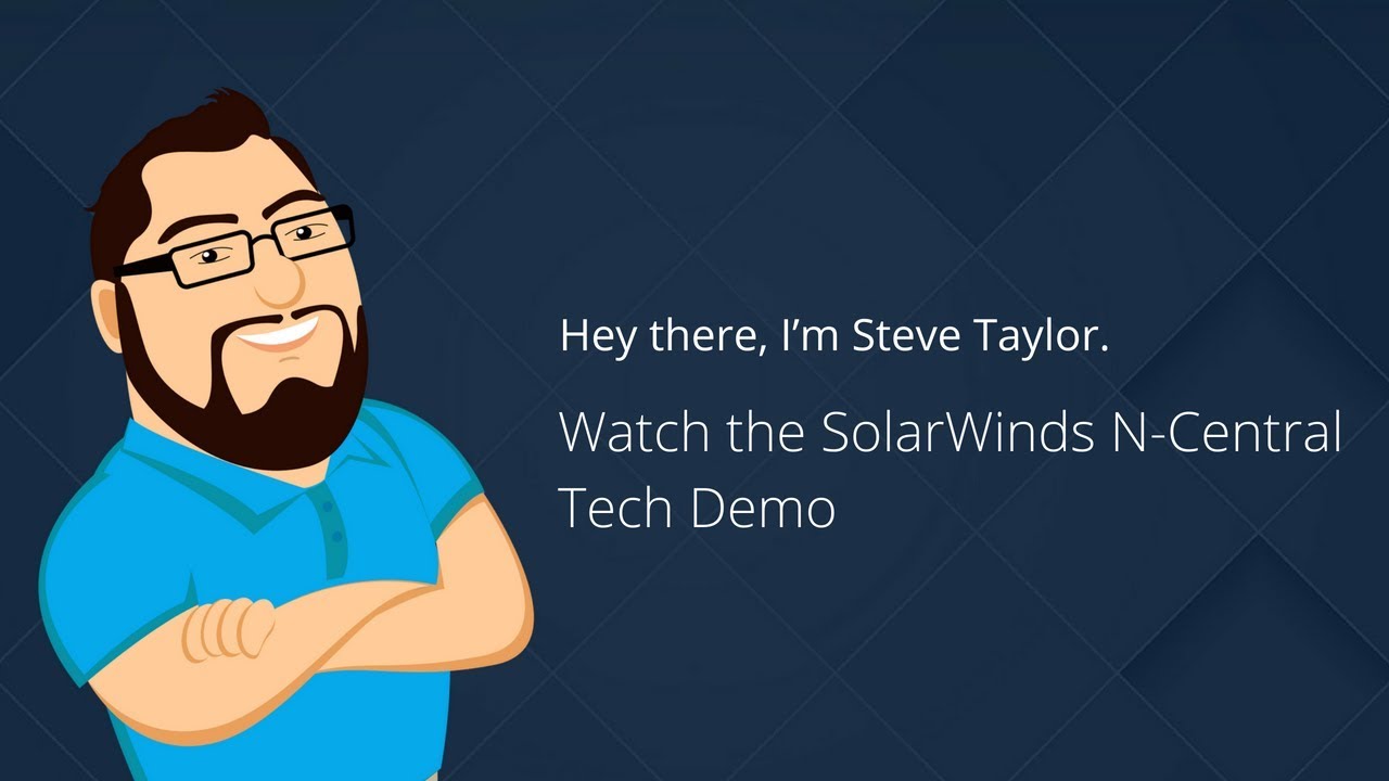 Watch a Technical Demo of SolarWinds MSP N-central