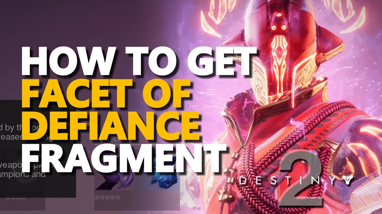 How to get Facet of Defiance Fragment Destiny 2