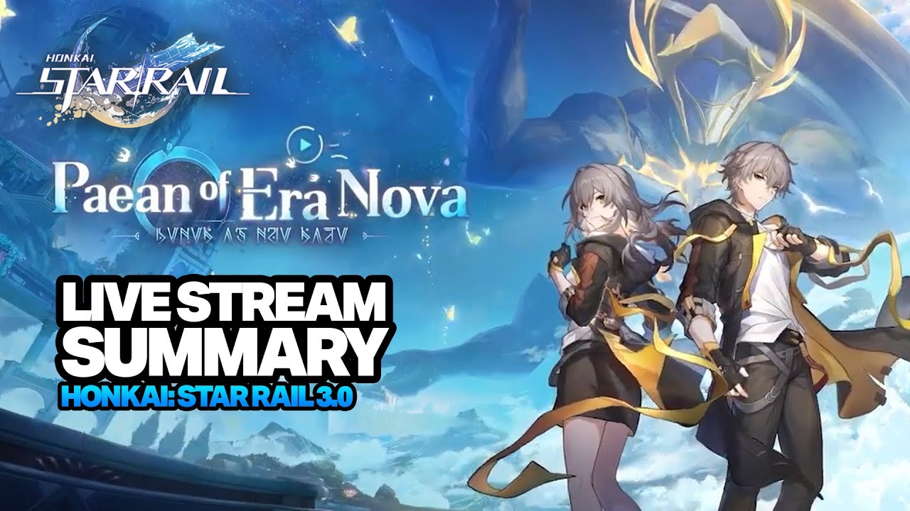 HSR 3.0 Live Stream Special Program Summary - Honkai: Star Rail 3.0