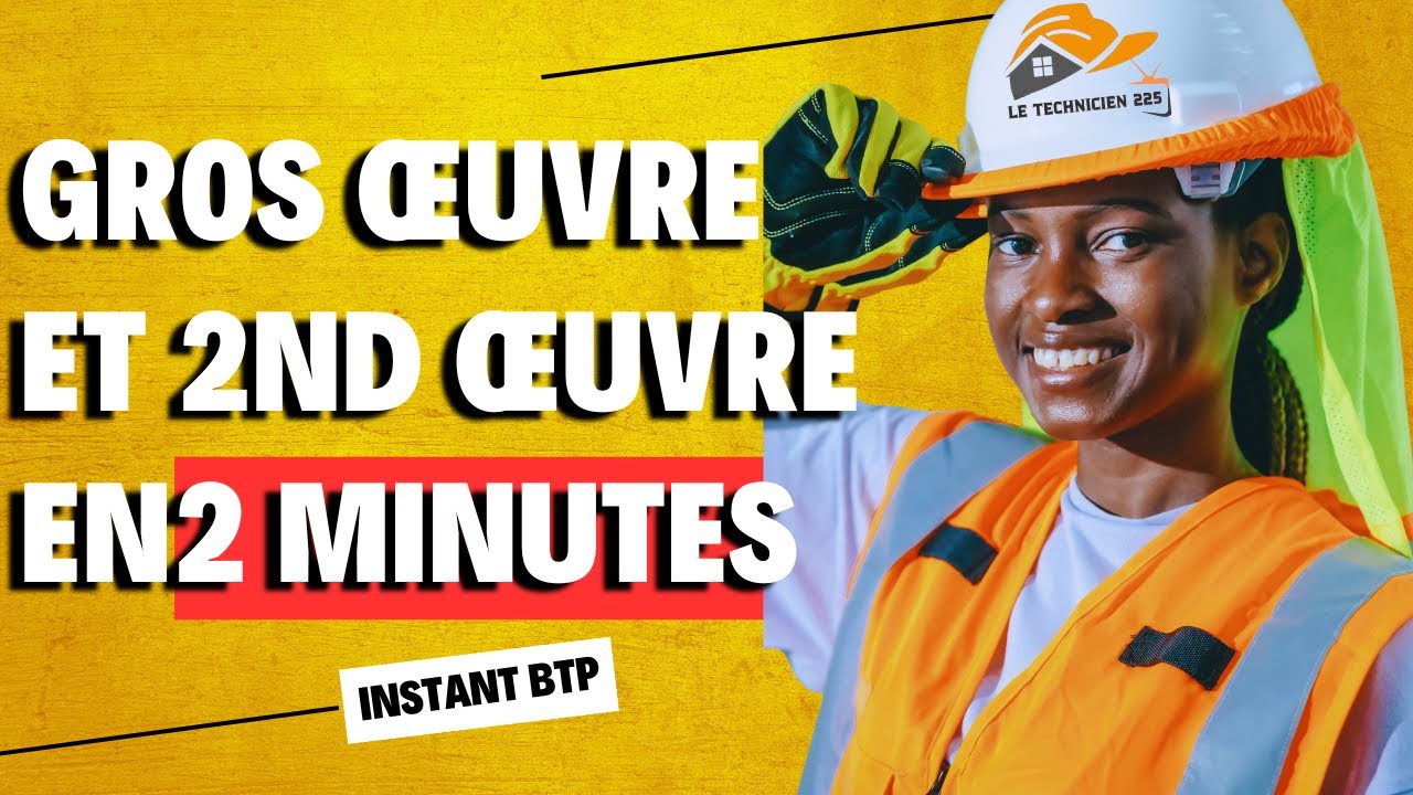 VOICI LA DIFF&Eacute;RENCE ENTRE GROS &OElig;UVRE ET SECOND &OElig;UVRE!