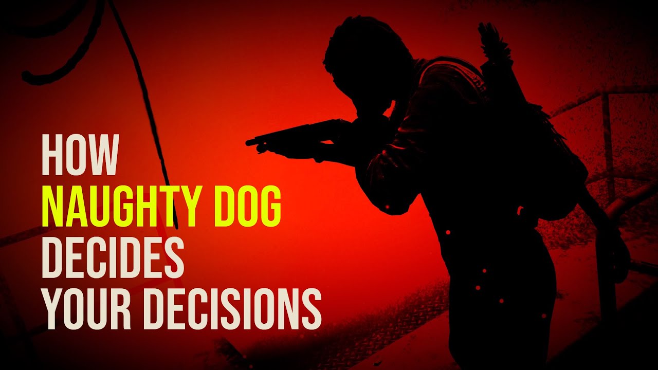 How Naughty Dog Decides Your Decisions