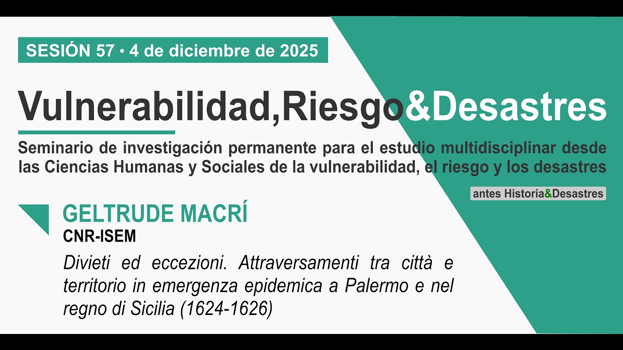 Sesión 57 del Seminario Vulnerabilidad, Riesgo&Desastres