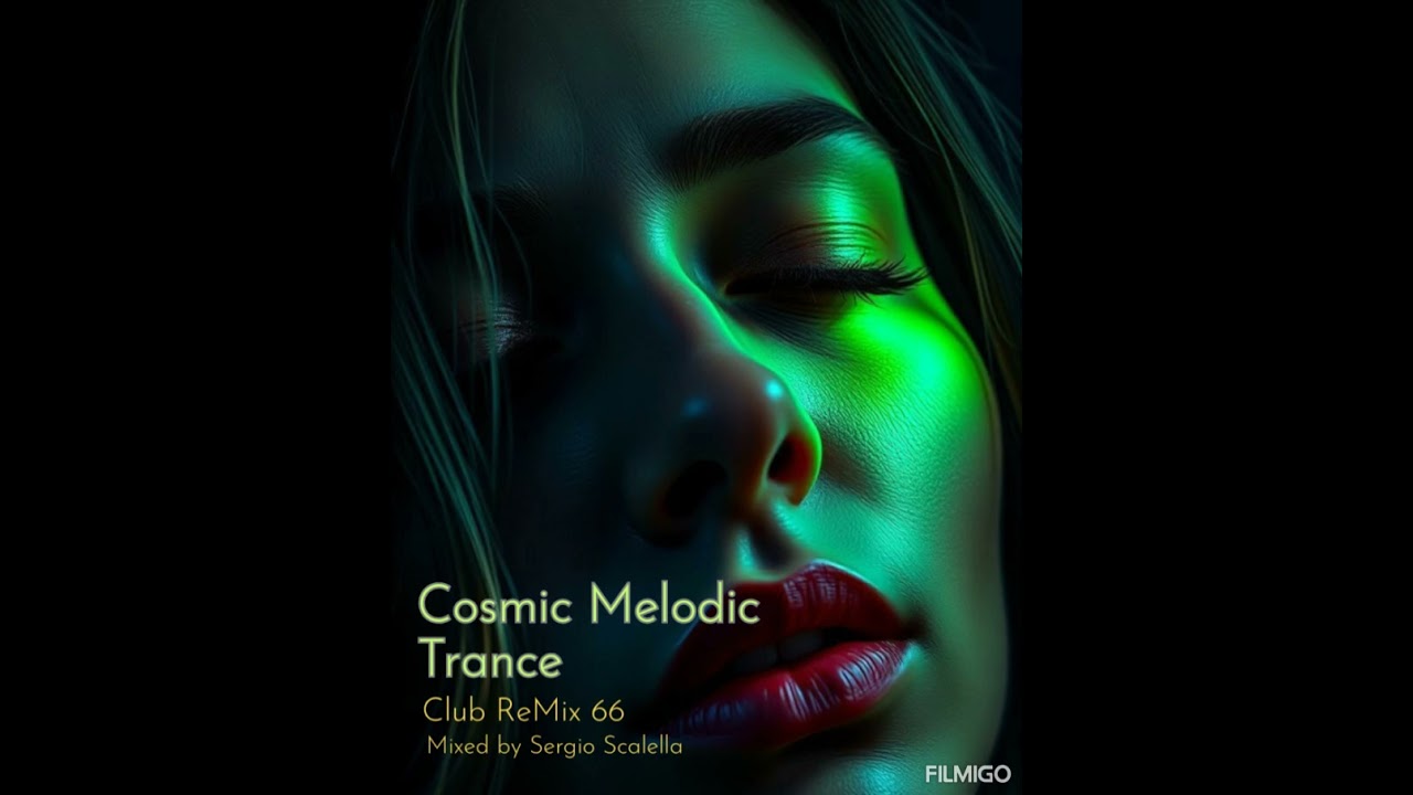 Sergio Scalella / Cosmic Melodic Techno / Club ReMix 66 by SescaVirtualMix. 
