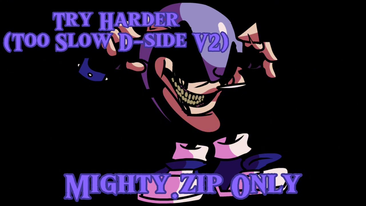 Friday Night Funkin Try Harder (Too Slow D-side V2) - Mighty.Zip Vocals Only [Remastered]